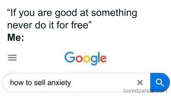 Google search meme about selling anxiety as humor on skills and freelancing
