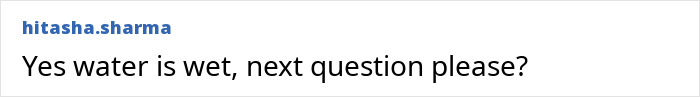 Social media comment about water being wet in discussion Social media comment about water being wet in discussion