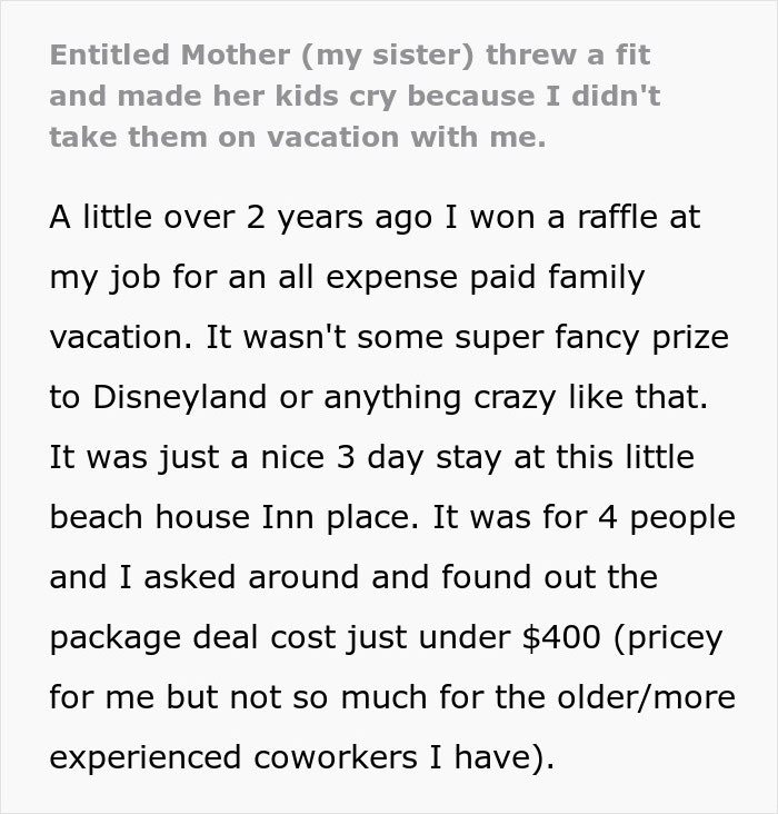 Entitled Mom Can't Believe Sister Didn't Take Her Kids On Vacation, Gets Even More Mad After Being Told Why Entitled Mom Can't Believe Sister Didn't Take Her Kids On Vacation, Gets Even More Mad After Being Told Why