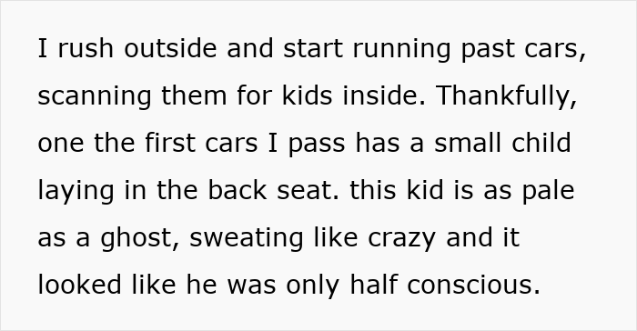 Text detailing a child found in a car, pale and sweating, highlighting the severity of the parenting fail. Text detailing a child found in a car, pale and sweating, highlighting the severity of the parenting fail.