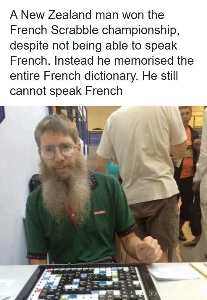 A New Zealand man with a long beard won French Scrabble without speaking French, a true Mad Lad.