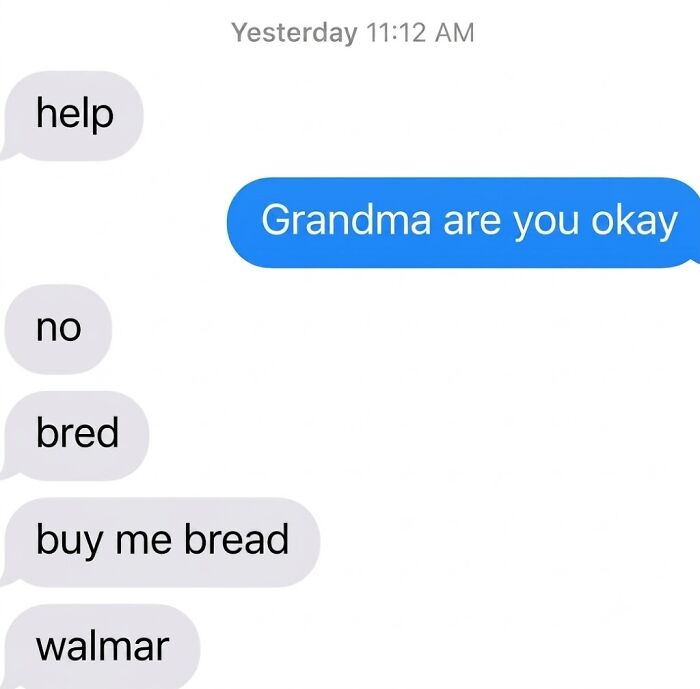 A screenshot of hilarious text exchanges showing a grandma asking for bread from Walmart.
