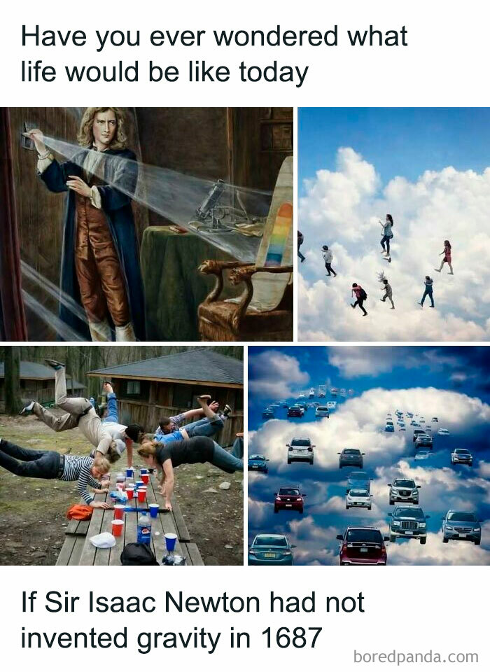 A funny meme illustrating what the world would be like without gravity, including people floating.
