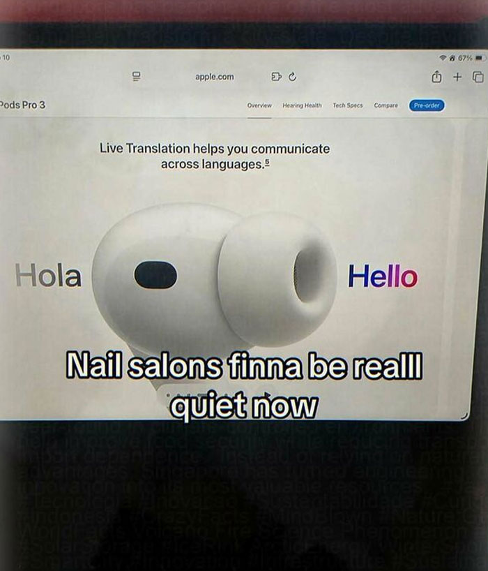 An image of Apple AirPods Pro 3 on a screen displaying translation features, with text about nail salons, among other Unhinged Pics.