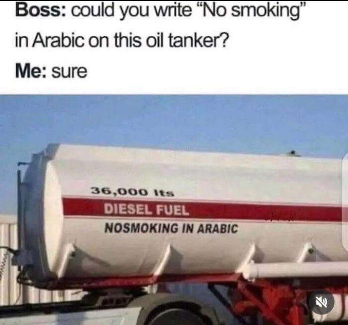 A blursed meme of an oil tanker with No Smoking in Arabic written as text, highlighting a funny misinterpretation.