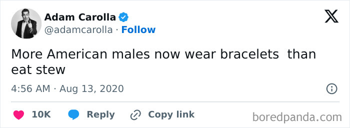 A tweet from Adam Carolla about men wearing bracelets, highlighting fragile masculinity.