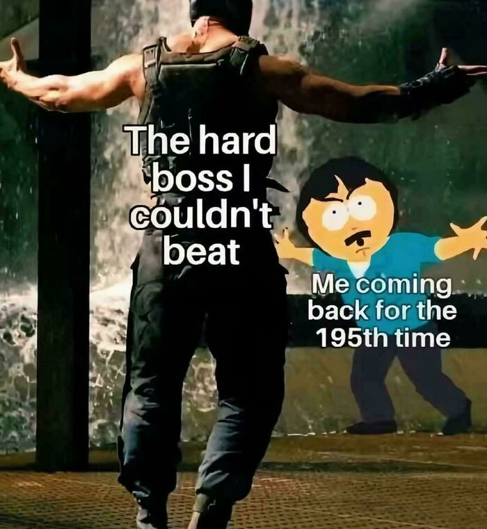 Gamer repeatedly facing a hard boss they can't beat meme