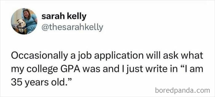 Funny posts satirizing corporate life: a tweet about avoiding GPA questions on job applications due to age.