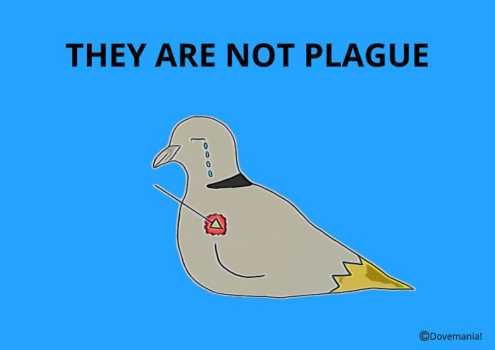 An adorable cartoon dove with tears on its face and a plague symbol on its chest, with the text THEY ARE NOT PLAGUE.