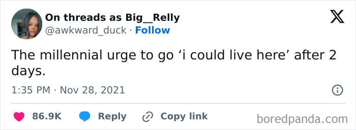 Millennial urge to say i could live here after two days explained in tweet