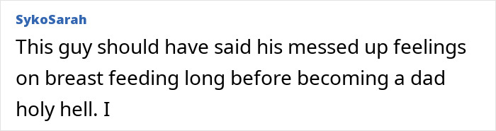 Comment criticizing man's feelings on breastfeeding before fatherhood Comment criticizing man's feelings on breastfeeding before fatherhood