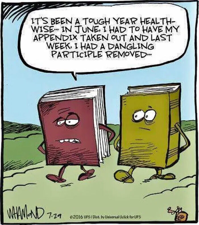A Dave Whamond comic depicting two anthropomorphic books discussing their health, one mentioning a dangling participle, perfectly capturing human nature.