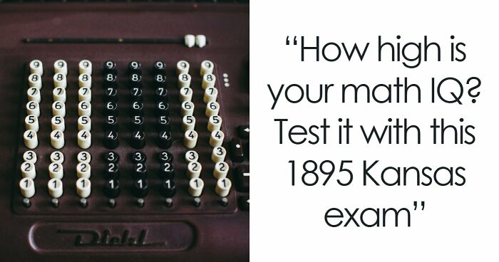 “Would You Graduate 8th Grade In Kansas In 1895?”: Find Out With 10 Arithmetic Questions