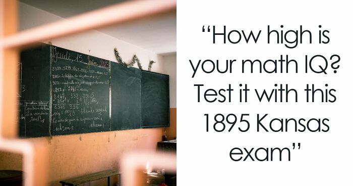 “Would You Graduate 8th Grade In Kansas In 1895?”: Find Out With 10 Arithmetic Questions