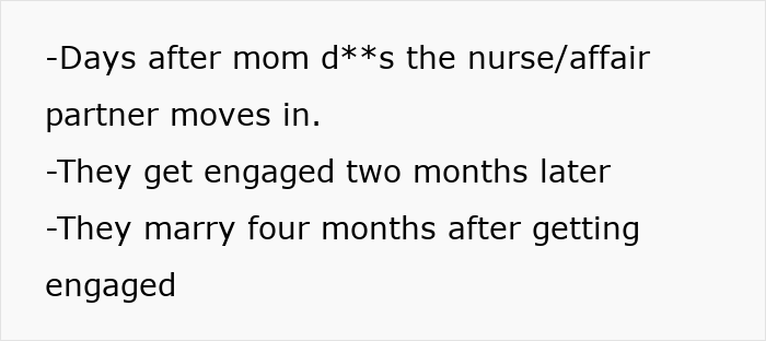 Text detailing nurse/affair partner moving in, engagement, and marriage after mom's d***h Text detailing nurse/affair partner moving in, engagement, and marriage after mom's d***h