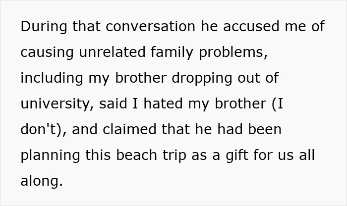 Parents hijack family vacation plans, accusing their son of causing family problems. Parents hijack family vacation plans, accusing their son of causing family problems.