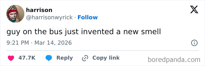 A social media post saying guy on the bus just invented a new smell, a fever dream meme.