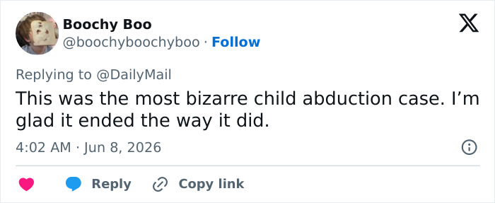 Tweet calling the case a bizarre child abduction with a positive outcome Tweet calling the case a bizarre child abduction with a positive outcome