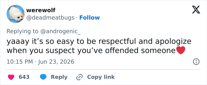Tweet from werewolf praising Looksmaxxer Androgenic for being respectful and apologizing in his interaction. Tweet from werewolf praising Looksmaxxer Androgenic for being respectful and apologizing in his interaction.
