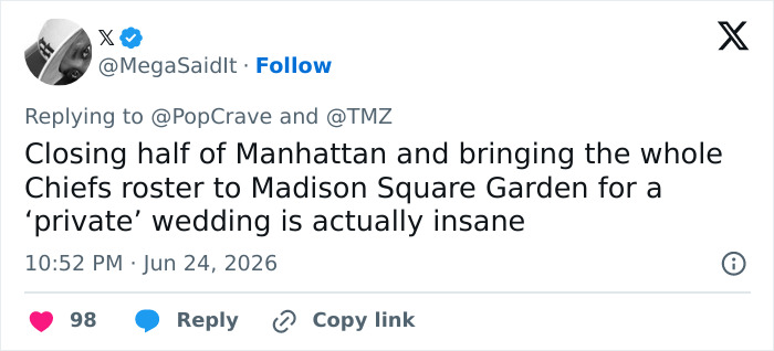 A tweet expressing backlash at Taylor Swift's wedding for closing half of Manhattan and bringing the Chiefs roster.