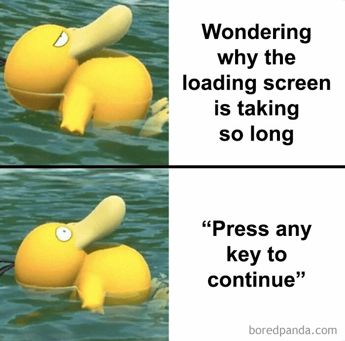 Funny gaming meme about long loading screens and press any key to continue