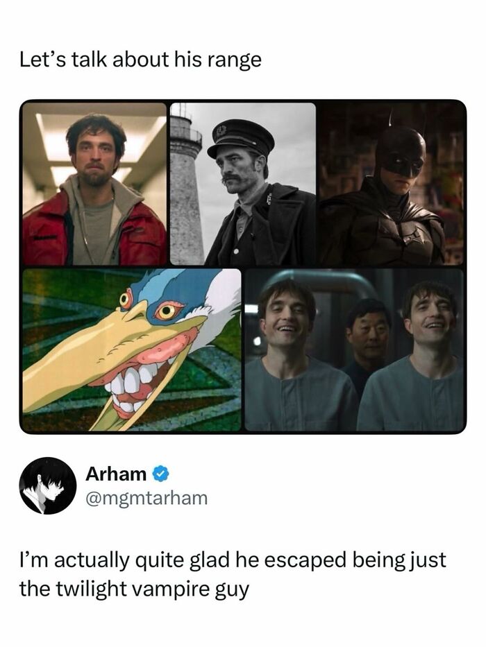 Robert Pattinson's diverse acting range shown in pop culture posts for good vibes.
