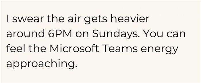 Funny posts satirizing corporate life: a text post about the heavy air on Sundays signaling work.