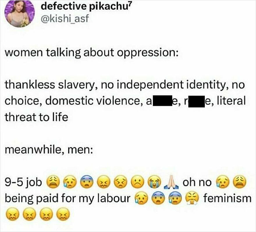 Feminist tweet contrasting women's oppression with men's complaints about feminism
