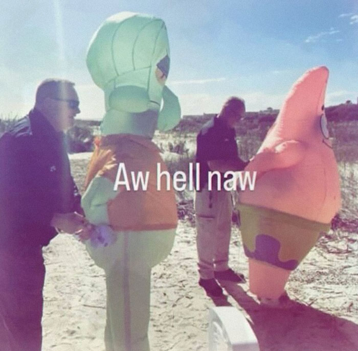 Two people standing on a beach with inflatable costumes of Squidward and Patrick, captioned Aw hell naw, among chaotic and unhinged pics.