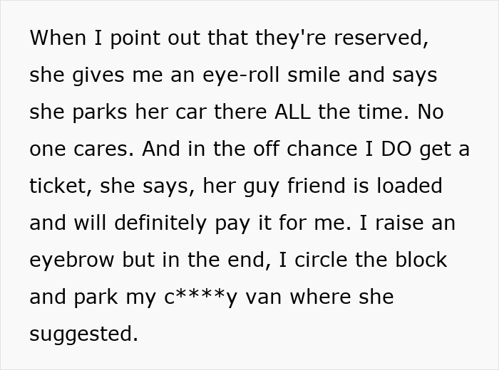 A woman parks her van in a reserved spot, influenced by a selfish friend's assurance of avoiding a car towed ticket. A woman parks her van in a reserved spot, influenced by a selfish friend's assurance of avoiding a car towed ticket.