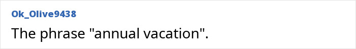 Middle-class people say: The phrase annual vacation. Ignorant things.