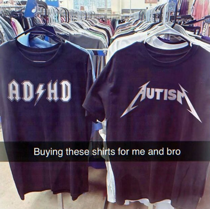 Two black t-shirts hanging, one with ADHD in a rock band font, the other with Autism in a similar style. Chaotic and unhinged pics.