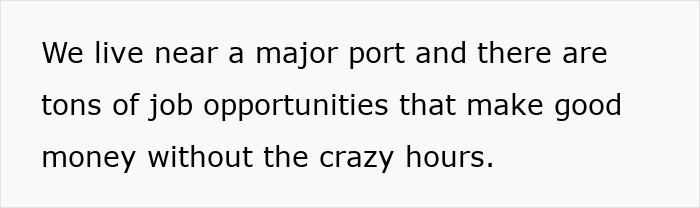 Living near major port offers wife job opportunities with better hours and pay