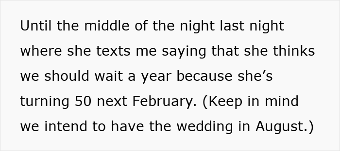 Screenshot of text revealing the mom's text asking to delay the wedding a year because she is turning 50 next February, about wedding plans. Screenshot of text revealing the mom's text asking to delay the wedding a year because she is turning 50 next February, about wedding plans.