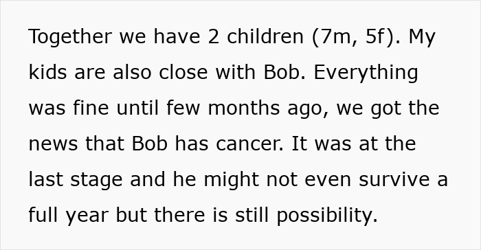 A text block revealing Bob's cancer diagnosis and the possibility of not surviving a full year, impacting the family.