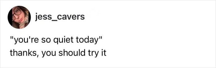 Funny post satirizing corporate life about being quiet. A reply reads, thanks, you should try it.