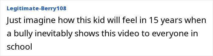 Comment imagining kid's feelings when video surfaces at school