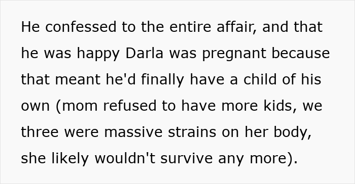 Cheater stepdad confesses to affair and Darla's pregnancy, highlighting the brutality of the revenge. Cheater stepdad confesses to affair and Darla's pregnancy, highlighting the brutality of the revenge.