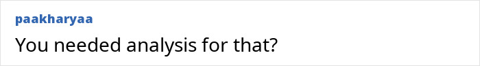 Comment questioning need for analysis Comment questioning need for analysis