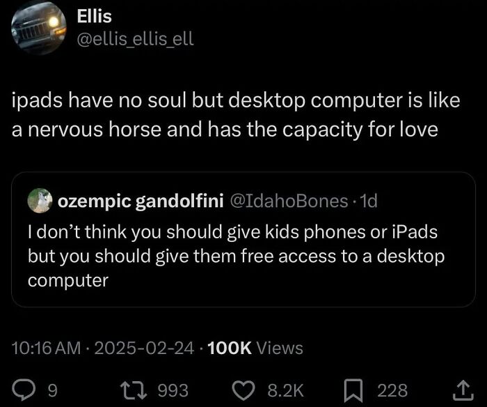 A tweet sharing a meme about iPads having no soul, while desktop computers are like nervous horses with love capacity.