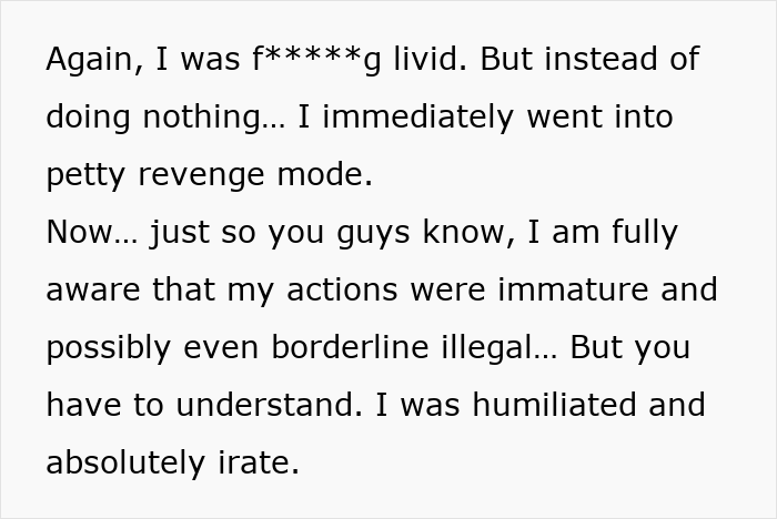 A woman explains her 'petty revenge mode' after her ex tried to embarrass her, admitting it was immature.