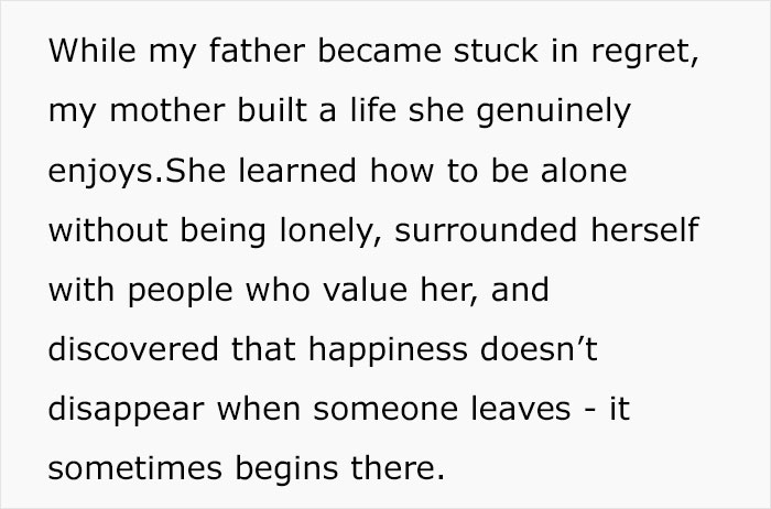 Text about a mother building a happy life after divorce while father remains in regret