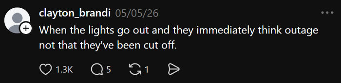 A social media post about middle-class people thinking of an outage instead of being cut off, an example of ignorant things they say.