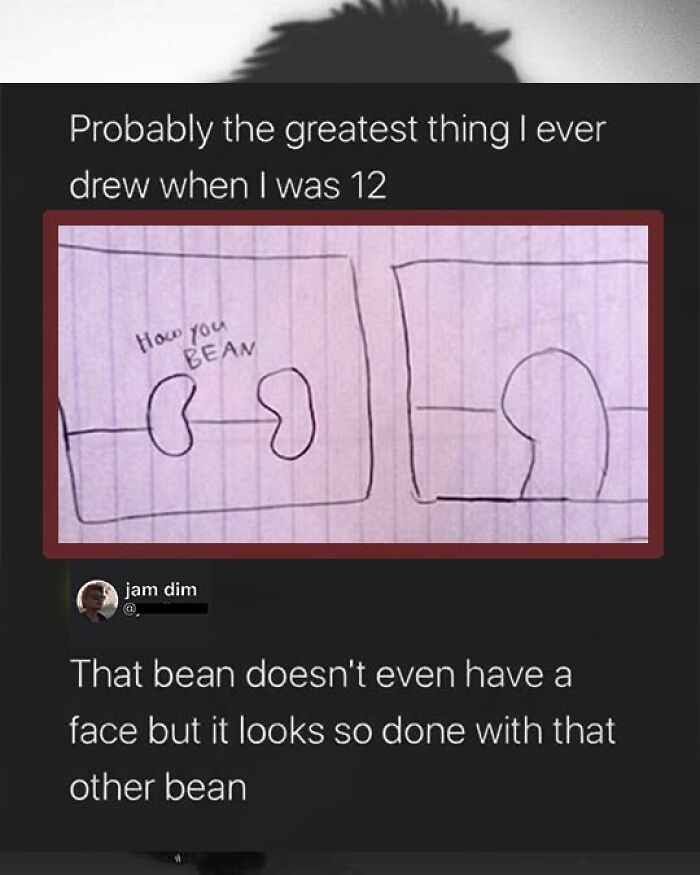 A drawing of two beans with How you BEAN and a funny comment about the bean's expression.