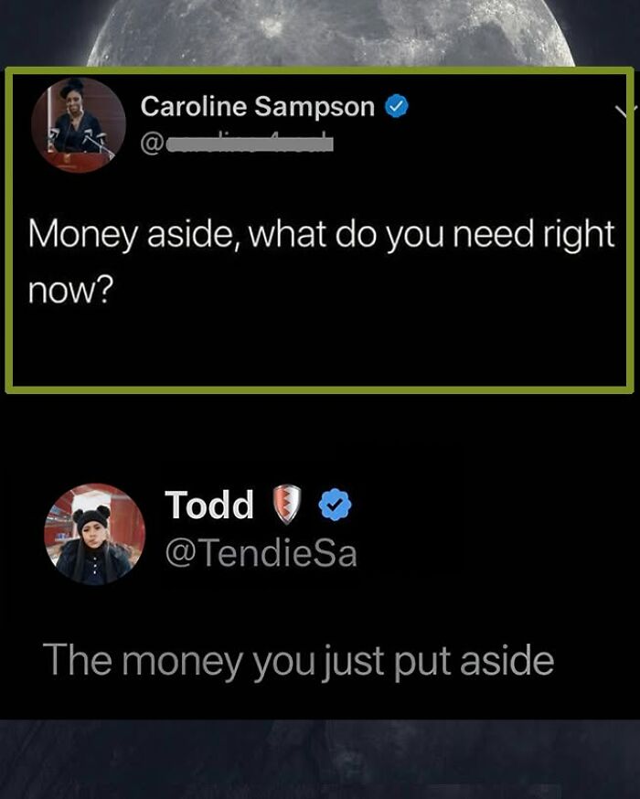 A great comment on Twitter: Caroline asks what's needed besides money, Todd replies with the money she just put aside.