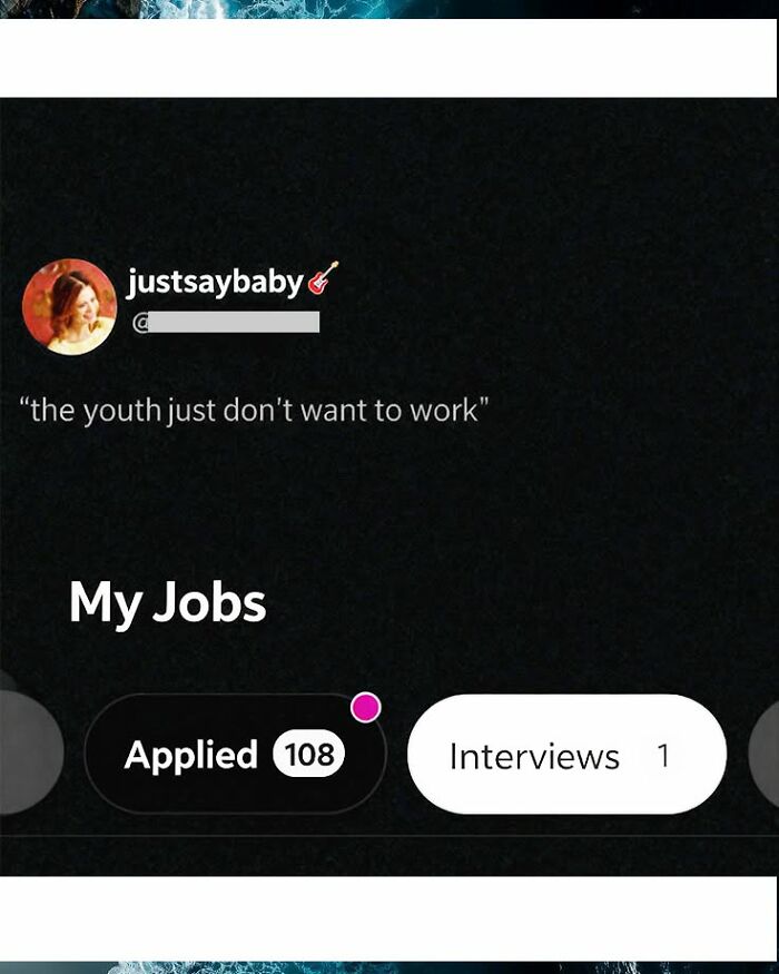 A screenshot of funny comments about job applications, showing 108 applied and 1 interview for My Jobs.