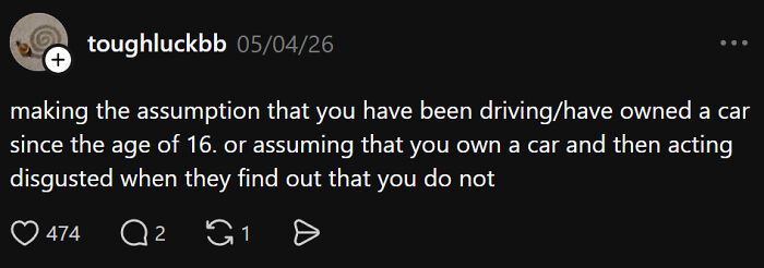 A comment about ignorant things middle-class people say regarding car ownership and assumptions.