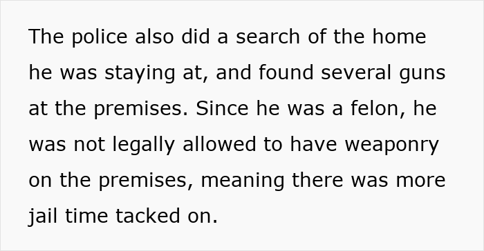 Text describing the police finding guns at the cheater stepdad's home, adding more jail time. Text describing the police finding guns at the cheater stepdad's home, adding more jail time.