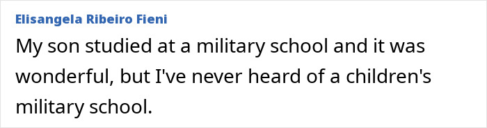 A comment about a son studying at a military school and never hearing of a children's military school, relevant to a mom and audio recorder.