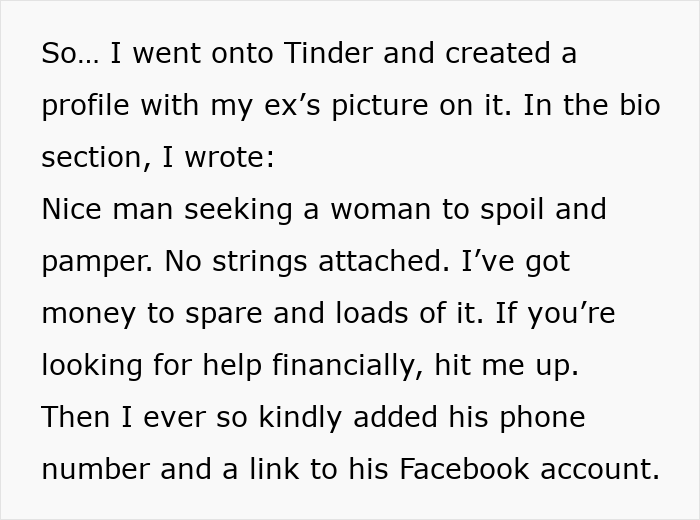 Screenshot of text detailing how a woman created a Tinder profile using her ex's picture and contact info to embarrass him.